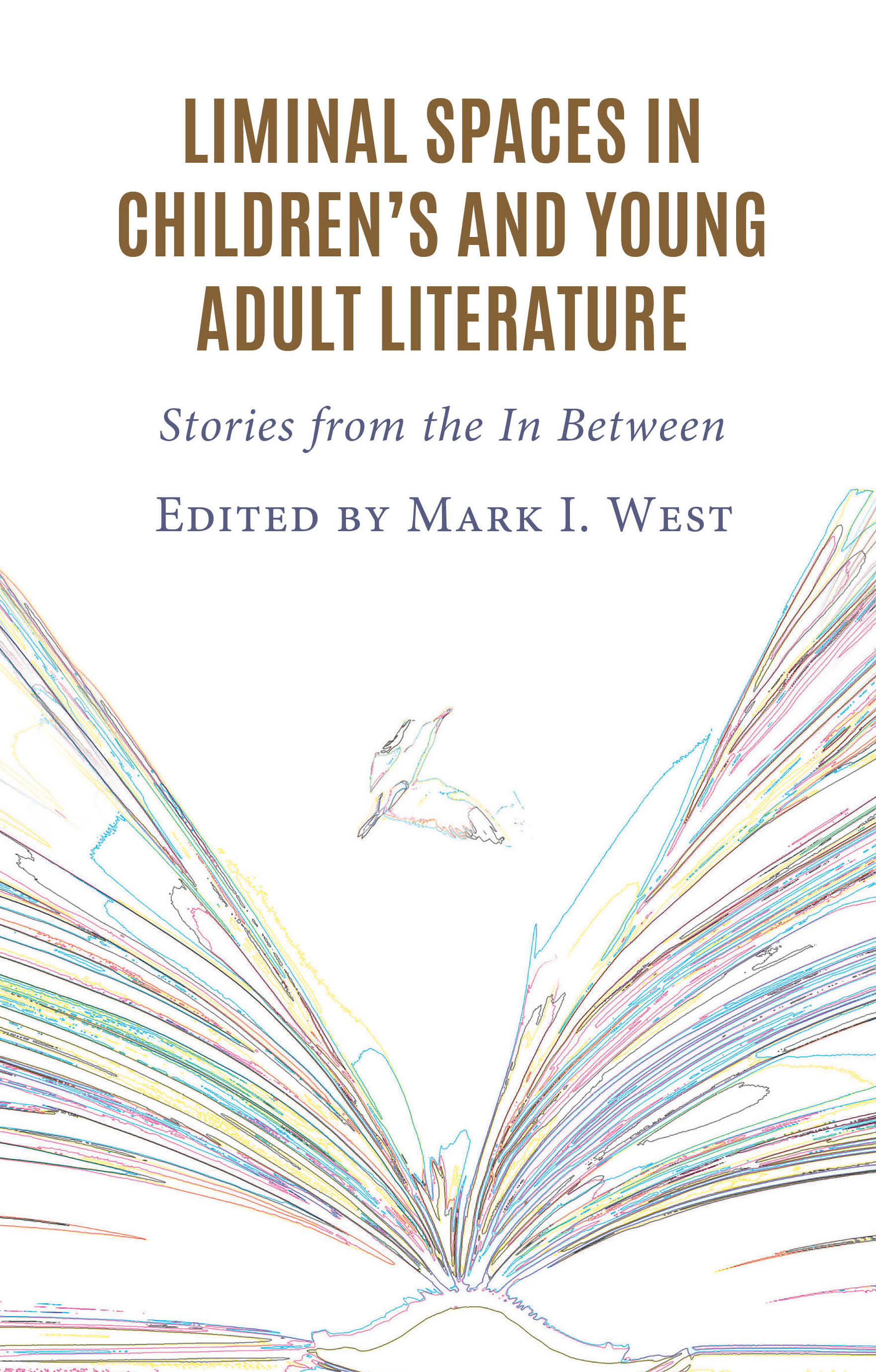 Liminal Spaces in Children’s and Young Adult Literature: Stories from the In Between