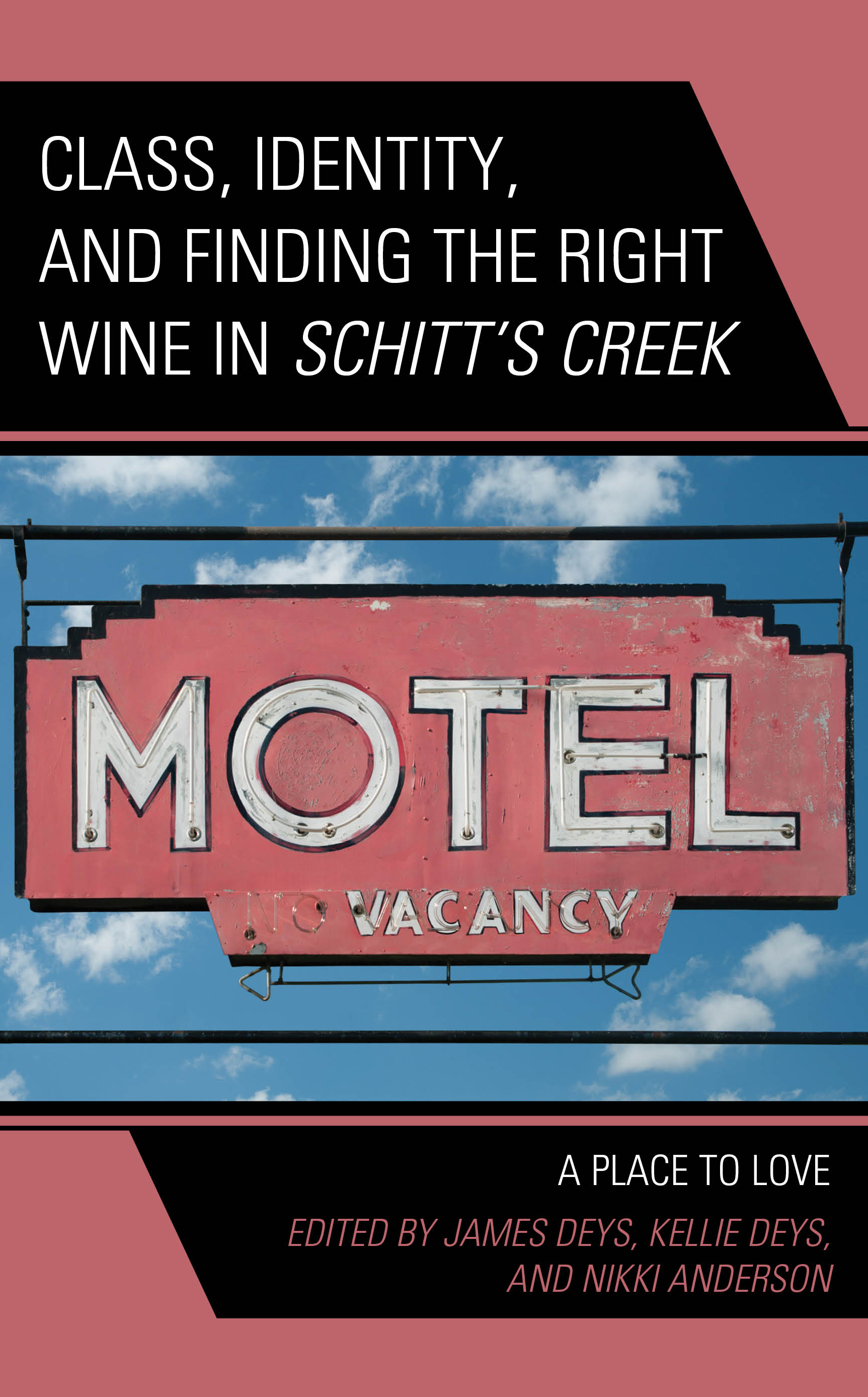 Class, Identity, and Finding the Right Wine in Schitt’s Creek: A Place to Love