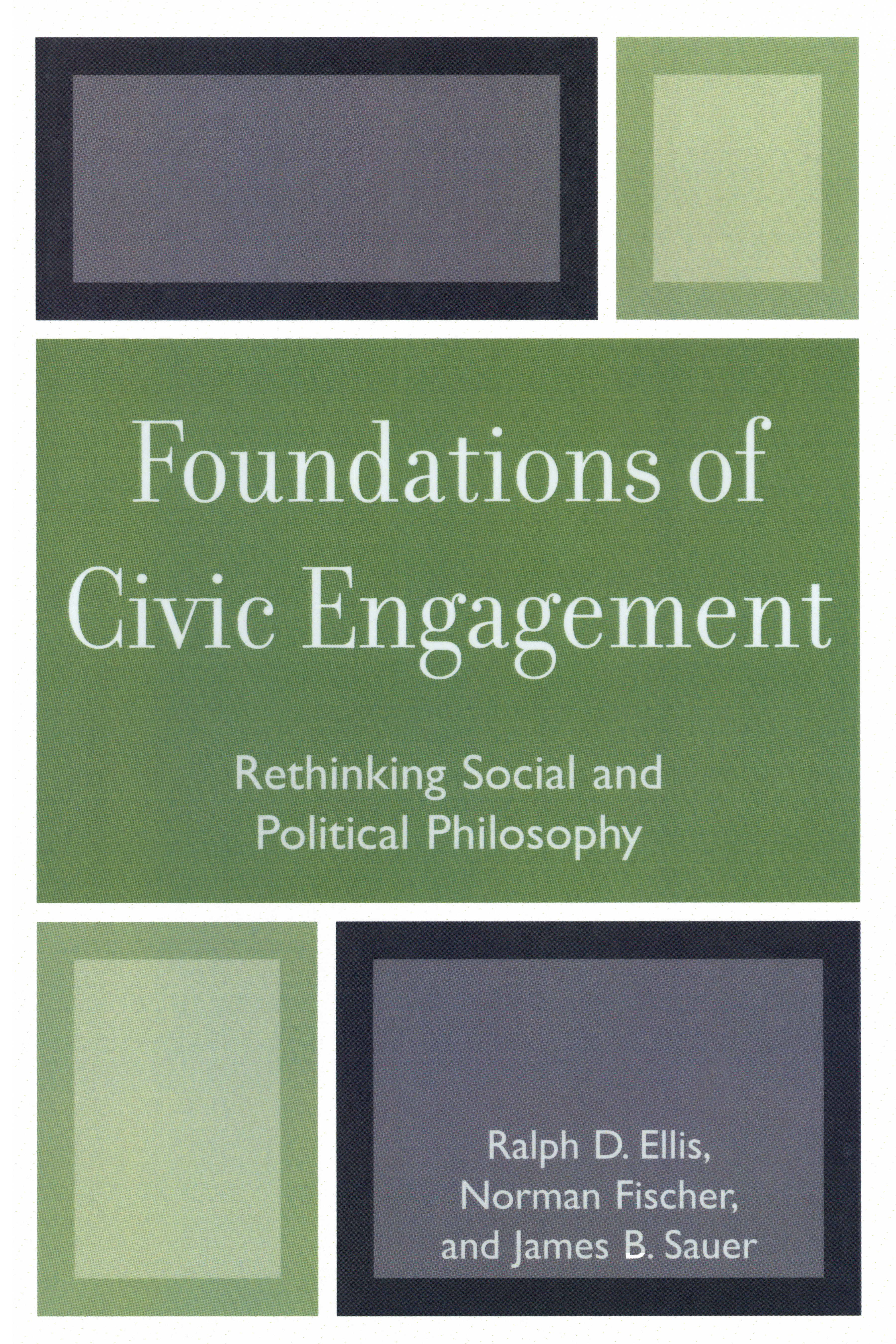 Foundations of Civic Engagement: Rethinking Social and Political Philosophy