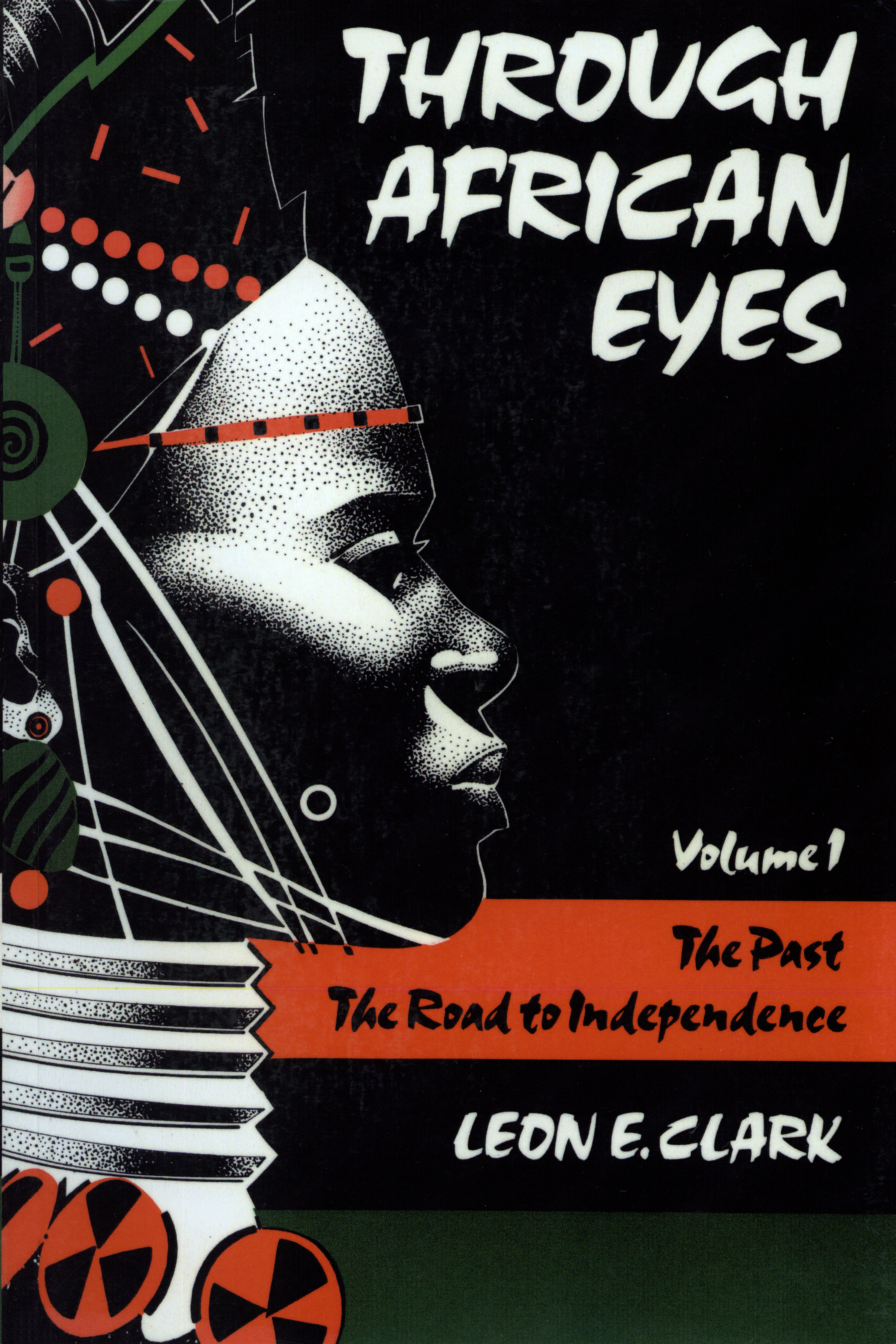 Through African Eyes: The Past, The Road to Independence