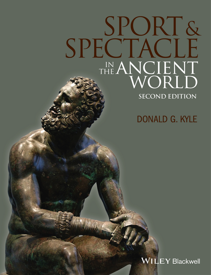 Sport and Spectacle in the Ancient World 2nd Edition