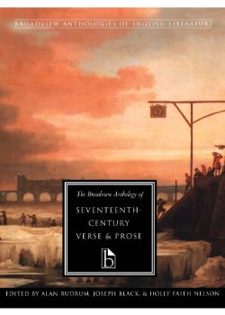 Broadview Anthology of Seventeenth-Century Verse and Prose, The