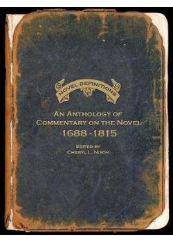 Novel Definitions: An Anthology of Commentary on the Novel, 1688-1815