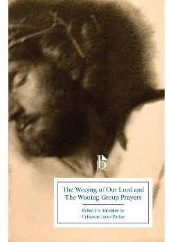 Wooing of Our Lord and The Wooing Group Prayers, The