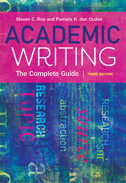 Academic Writing, Third Edition: The Complete Guide