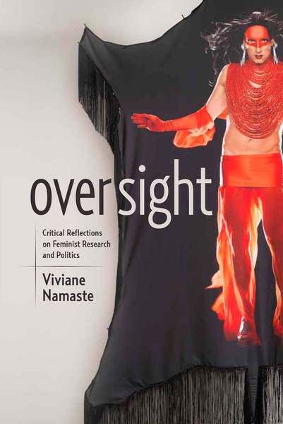 Oversight: Critical Reflections on Feminist Research and Politics