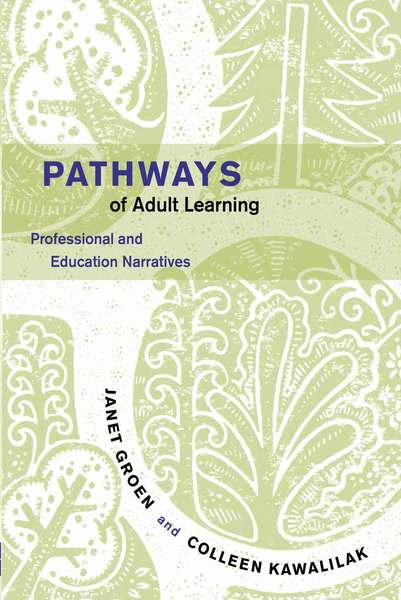 Pathways of Adult Learning: Professional and Education Narratives