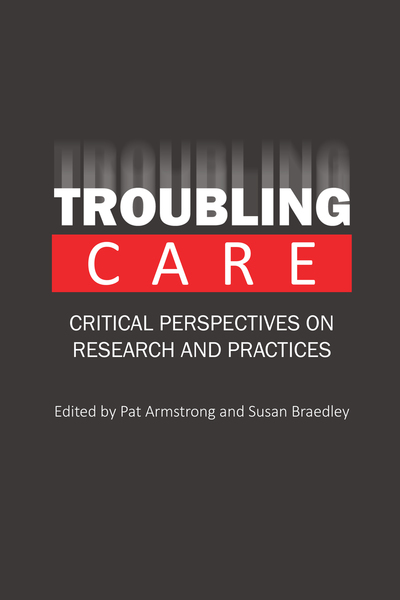 Troubling Care: Critical Perspectives on Research and Practices