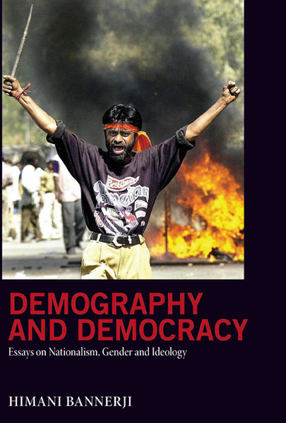 Demography and Democracy: Essays on Nationalism, Gender, and Ideology