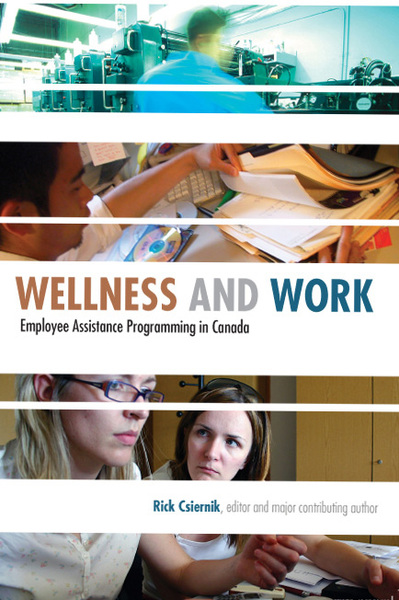 Wellness and Work: Employee Assistance Programming in Canada