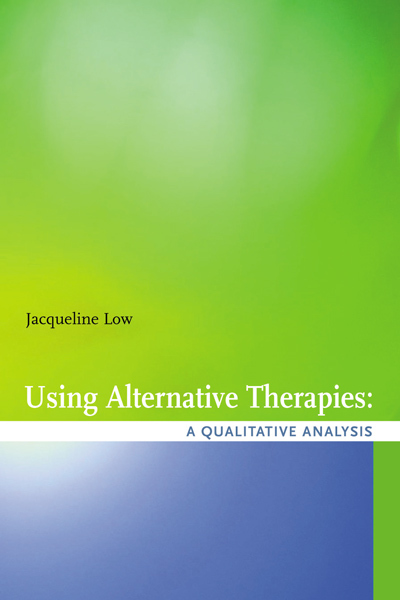 Using Alternative Health Therapies: A Qualitative Analysis