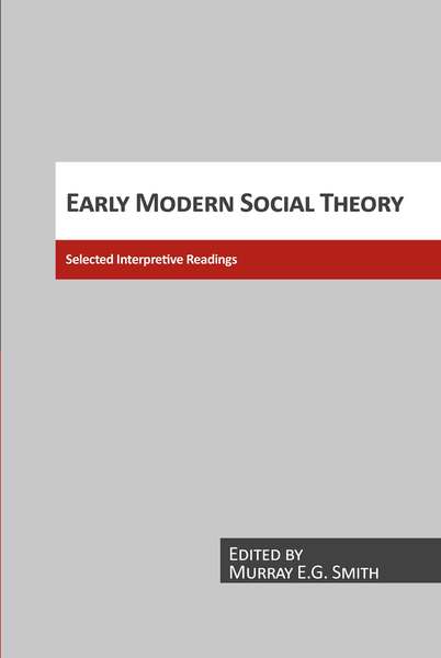 Early Modern Social Theory: Selected Interpretative Readings