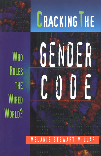 Cracking the Gender Code: Who Rules the Wired World?