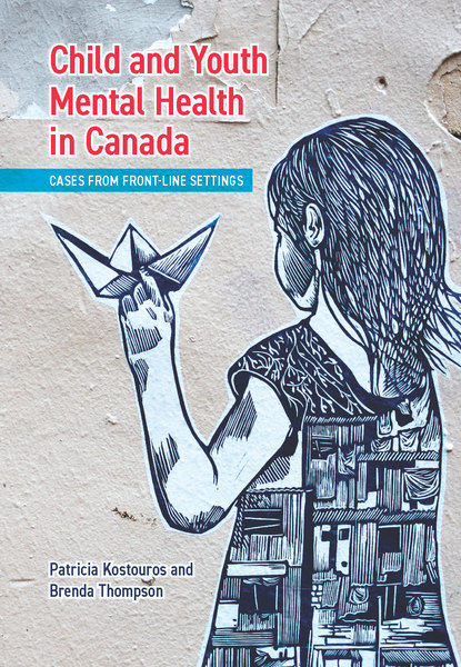Child and Youth Mental Health in Canada: Cases from Front-Line Settings