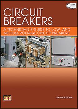 Circuit Breakers: A Technician's Guide to Low- and Medium-Voltage Circuit Breakers (Lifetime)