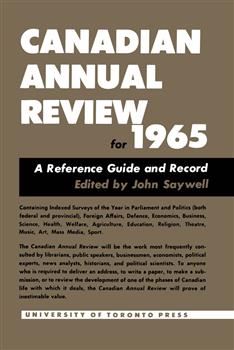 Canadian Annual Review of Politics and Public Affairs 1965