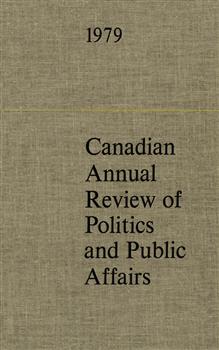 Canadian Annual Review of Politics and Public Affairs 1979