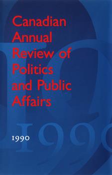 Canadian Annual Review of  Politics and Public Affairs: 1990