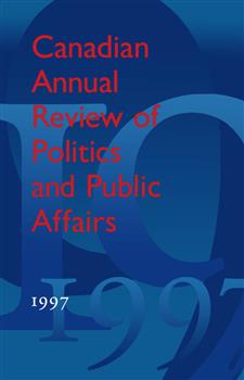 Canadian Annual Review of Politics and Public Affairs: 1997