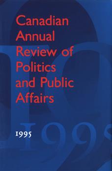 Canadian Annual Review of Politics and Public Affairs: 1995