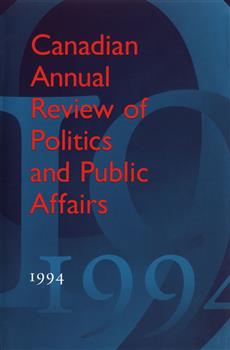 Canadian Annual Review of Politics and Public Affairs: 1994