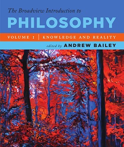Broadview Introduction to Philosophy Volume I: Knowledge and Reality, The (PDF)