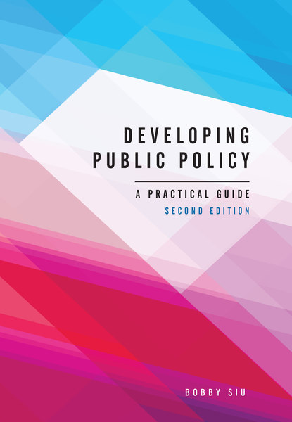 Developing Public Policy, Second Edition: A Practical Guide