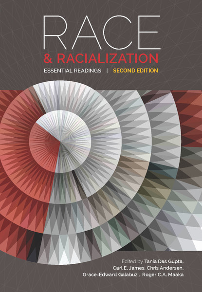 Race and Racialization, Second Edition: Essential Readings