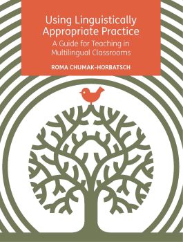 Using Linguistically Appropriate Practice - A Guide for Teaching in Multilingual Classrooms