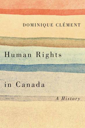 Human Rights in Canada: A History 