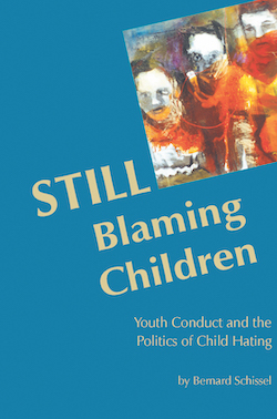 STILL Blaming Children (2ed): Youth Conduct and the Politics of Child Hating