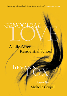 Genocidal Love: A Life After Residential School