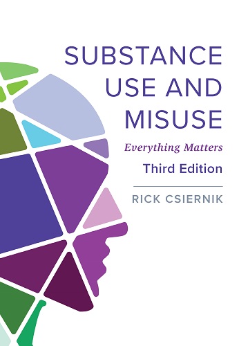 Substance Use and Misuse, Third Edition: Everything Matters