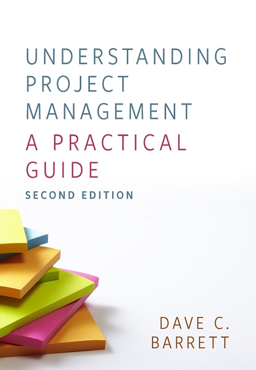 Understanding Project Management, Second Edition: A Practical Guide