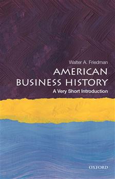 180 Day Rental American Business History: A Very Short Introduction
