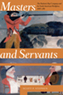 Masters and Servants