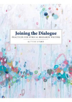 Joining the Dialogue: Practices for Ethical Research Writing
