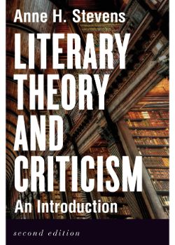 Literary Theory and Criticism: An Introduction, Second Edition