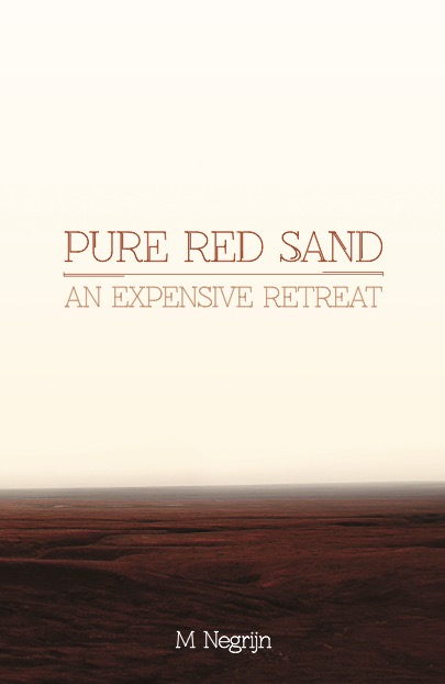 Pure Red Sand: An Expensive Retreat