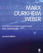 Marx, Durkheim, Weber: Formations of Modern Social Thought 2e