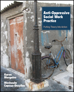 Anti-Oppressive Social Work Practice: Putting Theory Into Action 