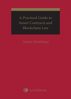 A Practical Guide to Smart Contracts and Blockchain Law
