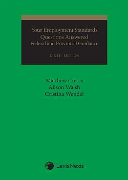 Your Employment Standards Questions Answered – Federal and Provincial Guidance, 9th Edition