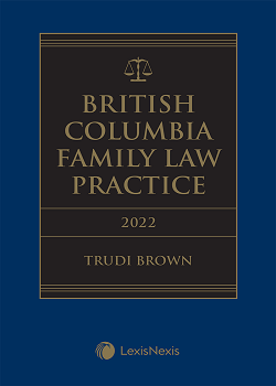 British Columbia Family Law Practice, 2022 Edition