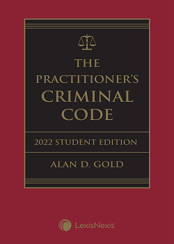 The Practitioner's Criminal Code, 2022 Edition – Student Edition