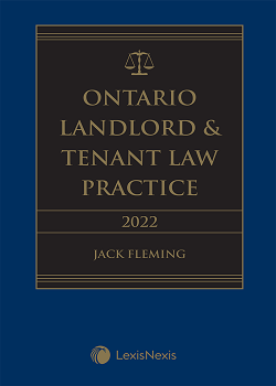 Ontario Landlord & Tenant Law Practice, 2022 Edition