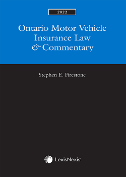 Ontario Motor Vehicle Insurance Law & Commentary, 2022 Edition
