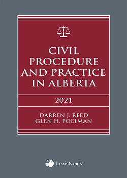 Civil Procedure and Practice in Alberta, 2021 Edition
