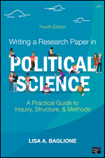 Writing a Research Paper in Political Science: A Practical Guide to Inquiry, Structure, and Methods 4e