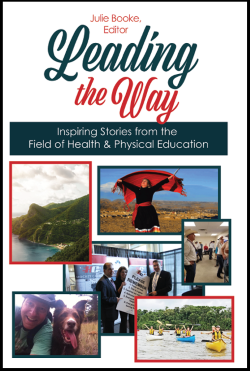 Leading the Way: Inspiring Stories from the Field of Health & Physical Education